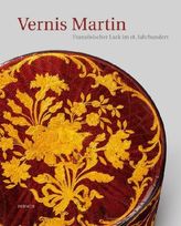 Vernis Martin. Französischer Lack im 18. Jahrhundert