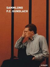 Die Sammlung F.C. Gundlach
