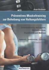 Präventives Muskeltraining zur Behebung von Haltungsfehlern