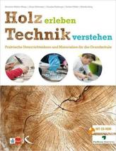 Holz erleben - Technik verstehen, m. CD-ROM