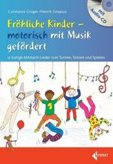 Fröhliche Kinder - motorisch mit Musik gefördert, m. Audio-CD