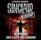 Sinclair Academy - Belphegor - Der Fluch des Dämons, 2 Audio-CDs