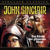 Geisterjäger John Sinclair Classics - Das Rätsel der gläsernen Särge, 1 Audio-CD