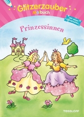 Glitzerzauber-Malbuch. Prinzessinnen