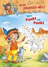 Meine Indianer-Welt. Von Punkt zu Punkt