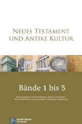 Neues Testament und Antike Kultur. Bd.1-5