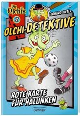 Erhard Dietls Olchi-Detektive - Rote Karte für Halunken