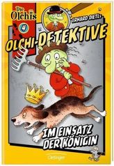 Erhard Dietls Olchi-Detektive - Im Einsatz der Königin