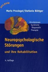 Neuropsychologische Störungen und ihre Rehabilitation