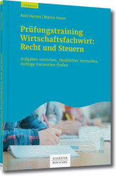 Prüfungstrainig Wirtschaftsfachwirt: Recht und Steuern