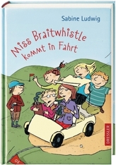 Miss Braitwhistle kommt in Fahrt