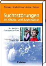 Handbuch der Suchtstörungen im Kindes- und Jugendalter