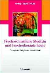 Psychosomatische Medizin und Psychotherapie heute