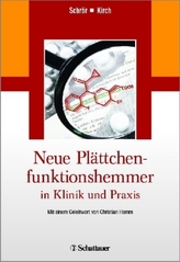 Neue Plättchenfunktionshemmer in Klinik und Praxis