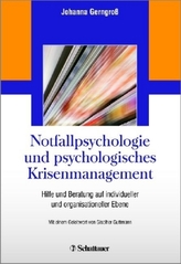 Notfallpsychologie und psychologisches Krisenmanagement