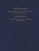 Mitteilungen des Deutschen Archäologischen Instituts, Römische Abteilung. Bullettino dell'instituto archeologica germanico , sez