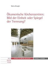Ökumenische Kirchenzentren: Bild der Einheit oder Spiegel der Trennung?, m. DVD