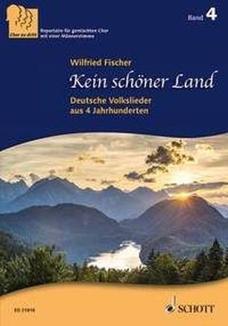 Kein schöner Land, gemischter Chor (SABar) und Klavier, Chorpartitur Kein schöner Land, gemischter Chor (SABar) und Klavier, Chorpartitur