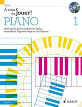 À vous de jouer!, pour Piano, m. Audio-CD. Vol.1