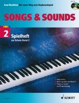 Songs & Sounds, für Keyboard, m. Audio-CD. Bd.2