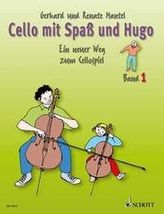 Cello mit Spaß und Hugo. Bd.1