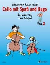 Cello mit Spaß und Hugo. Bd.2