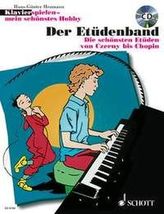 Klavier spielen, mein schönstes Hobby - Der Etüdenband, m. Audio-CD