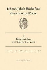 Gesammelte Werke - Reiseberichte, Autobiographie, Varia