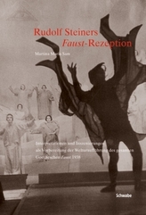 Rudolf Steiners Faust-Rezeption