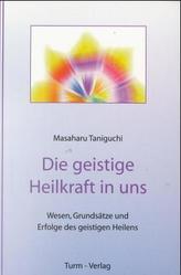 Die geistige Heilkraft in uns