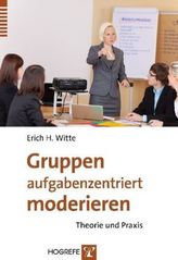 Gruppen aufgabenzentriert moderieren