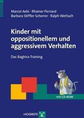 Kinder mit oppositionellem und aggressivem Verhalten, m. CD-ROM