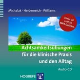 Achtsamkeitsübungen für die klinische Praxis und den Alltag, Audio-CD