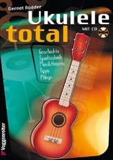 Ukulele total, D-Stimmung, m. Audio-CD