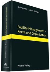 Facility Management - Recht und Organisation