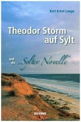 Theodor Storm auf Sylt und seine 'Sylter Novelle'