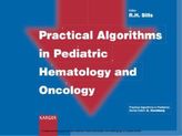 Practical Algorithms in Pediatric, Hematology and Oncology