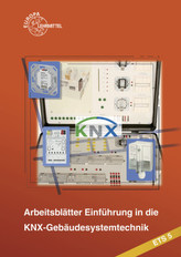 Einführung in die KNX-Gebäudesystemtechnik ETS5