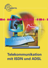 Telekommunikation mit ISDN und ADSL