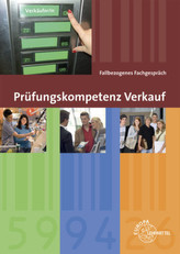 Prüfungskompetenz Verkauf, Fallbezogenes Fachgespräch