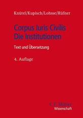 Corpus Iuris Civilis. Die Institutionen