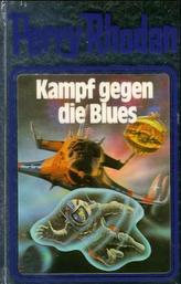 Perry Rhodan - Kampf gegen die Blues