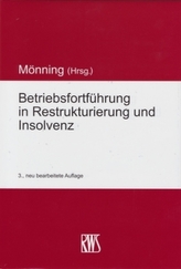 Betriebsfortführung in Restrukturierung und Insolvenz