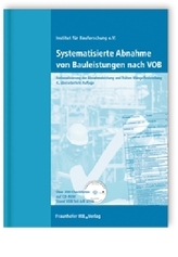 Systematisierte Abnahme von Bauleistungen nach VOB, m. CD-ROM