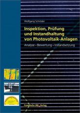 Inspektion, Prüfung und Instandhaltung von Photovoltaik-Anlagen