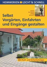 Selbst Vorgärten, Einfahrten und Eingänge gestalten