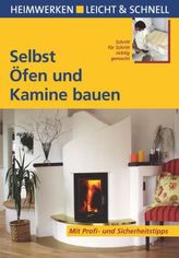 Selbst Öfen und Kamine bauen