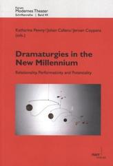 Dramaturgies in the New Millennium