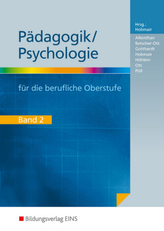 Pädagogik/Psychologie für die berufliche Oberstufe. Bd.2