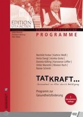 Tatkraft - Gesund im Alter durch Betätigung